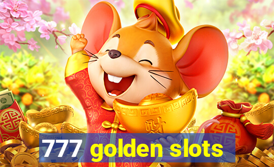 777 golden slots